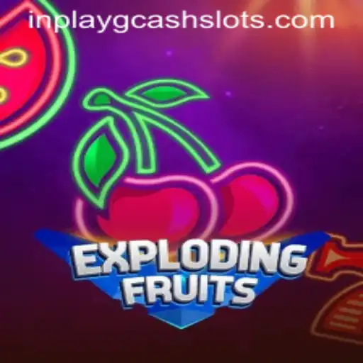 Dive Into the World of ExplodingFruits: Unleashing the Excitement of Inplay GCash Games