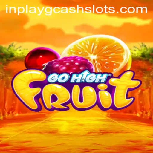 Discover the Exciting World of GoHighFruit: A New Trend in Inplay GCash Games