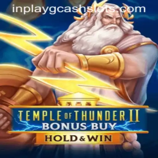Discover the Thrilling World of TempleofThunderIIBonusBuy - Your Ultimate Inplay GCash Game