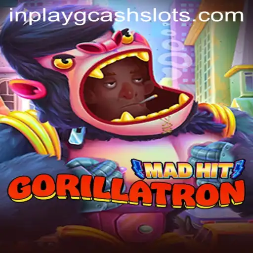 MadHitGorillatron: Exploring the Thrills of Inplay GCash Games