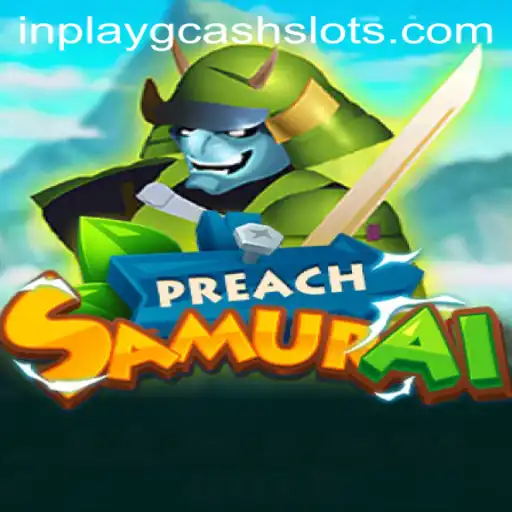 PreachSamurai: The Latest Sensation in Inplay GCash Games
